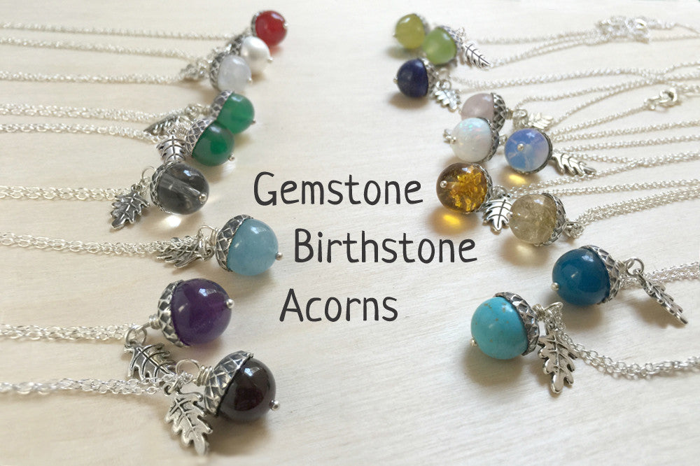 Birthstone Acorn Necklace- Your Choice of Month | Birthstone Jewelry | Gemstone Acorn Charm Necklace - Enchanted Leaves - Nature Jewelry - Unique Handmade Gifts